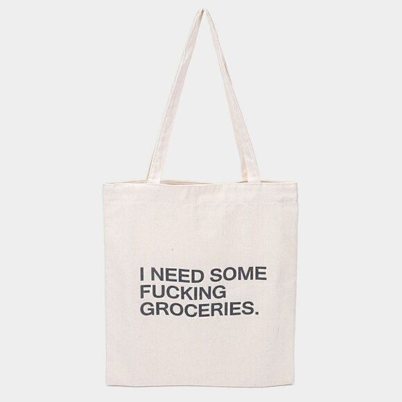I NEED SOME FXXKING GROCERIES Print Canvas Eco Bag - Picture 2 of 4